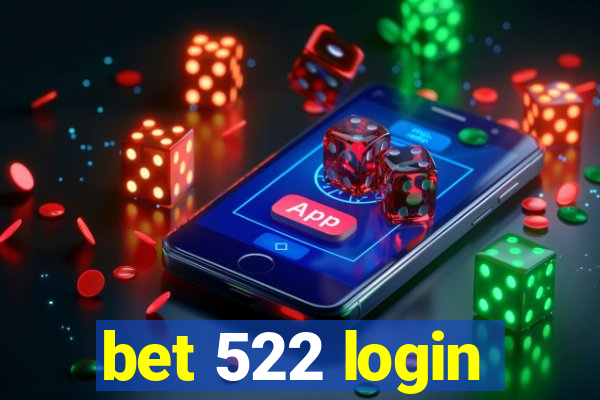 bet 522 login